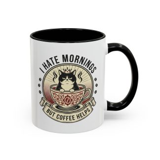 I Hate Mornings But Coffee Helps Mug — Cat in Teacup Accent Coffee Mug