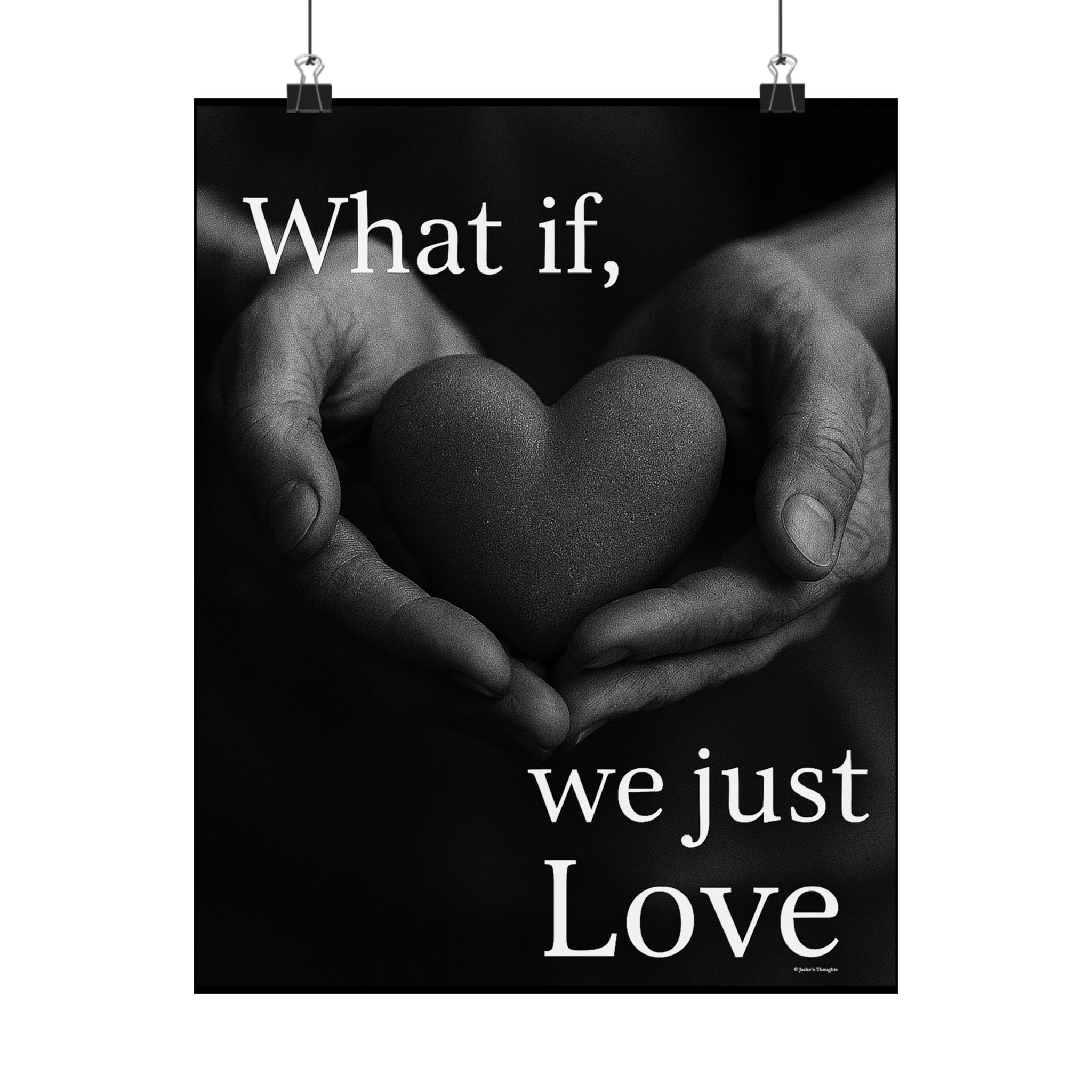 What If We Just Love Poster — Matte Vertical Inspirational Wall Art - Image 5