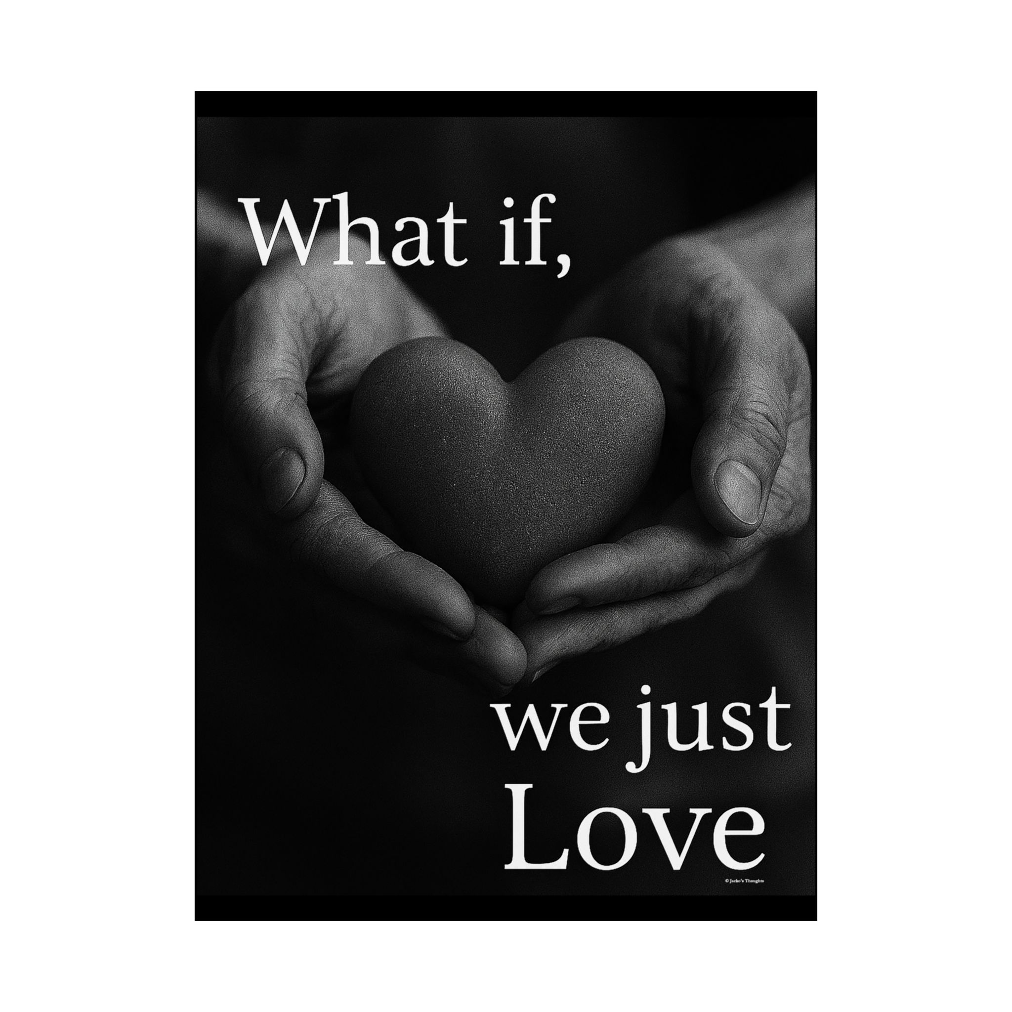 What If We Just Love Poster — Matte Vertical Inspirational Wall Art - Image 22